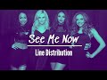 Little Mix - “See Me Now” (Line Distribution)