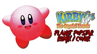 Planet Popstar Cover/Remake - Kirby 64: The Crystal Shards