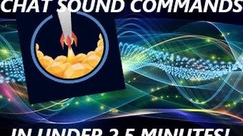 Adding Sound Clips to chat commands in under 2.5 minutes!