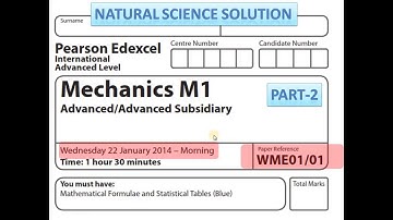 Edexcel IAL Math M1 Jan 14 part 2