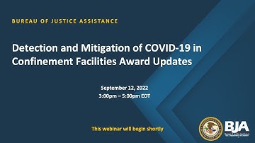 Detection and Mitigation of COVID-19 in Confinement Facilities Award Updates