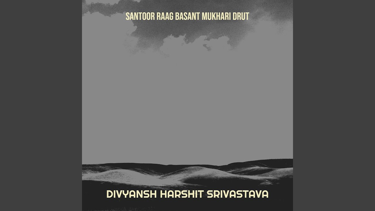 Santoor Raag Basant Mukhari Drut - YouTube
