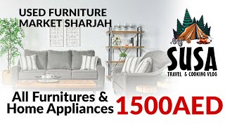 Used Furniture and Home Appliances for 1000 | Used Furniture Market | Sharjah | Susa Mallu Vlog