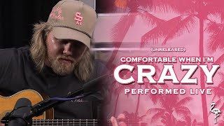 ERNEST Performs 'Comfortable When I'm Crazy'