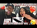 THIS MADE US FEEL SO MANY EMOTIONS!! LED ZEPPELIN - BABE I'M GONNA LEAVE YOU (REACTION)