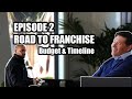 Budget and timeline  ep 2  road to franchise