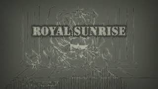 ROYAL SUNRISE - OST