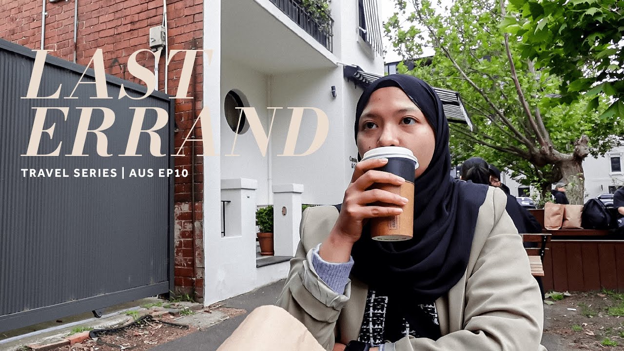 TRAVEL SERIES | AUS EP.10 | Last day in Melbourne ~