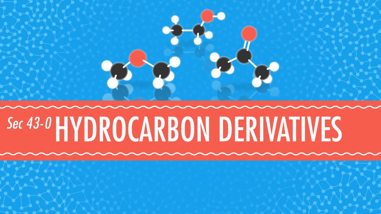 ⁣Hydrocarbon Derivatives: Crash Course Chemistry #43