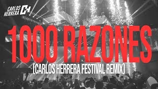 Toda la Vida - 1000 Razones (Carlos Herrera Festival Remix) ft. Pablo Quintero chords