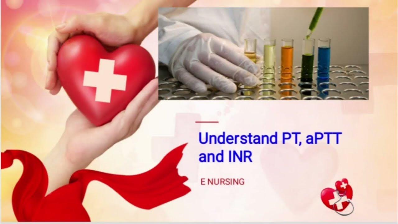 PT ,aPTT and INR lab tests, E NURSING YouTube