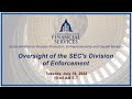 Hybrid Hearing - Oversight of the SEC's Division of Enforcement (EventID=115031)