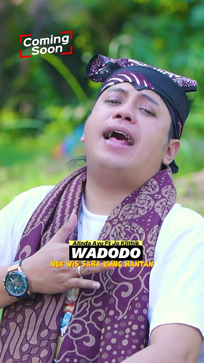 WADODO - ALINDA AYU FT JO KLITHIK Tayang Segera  #alindaayu #joklithik #wadodo