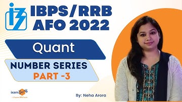 IBPS/RRB AFO 2022 -23  | Quant | Number Series PART 3  | By Neha Arora