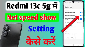 Redmi 13c 5g mobile me net speed show kaise kare/how to set net speed show in setting redmi 13c