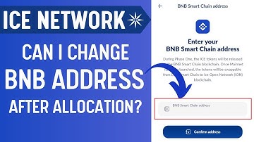 CAN I CHANGE BNB WALLET ADDRESS AFTER FIRST ALLOCATION | ICE NETWORK