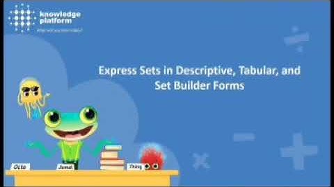 Express Sets in Descriptive, Tabular and Set Builder Form in Urdu
