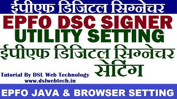 EPFO DSC SIGNER UTILITY INSTALLATION PROBLEM SLUTION DIGITAL SIGNATURE BROWSER AND JAVA SETTING