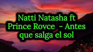 Natti Natasha + Prince Royce  - Antes que salga el sol