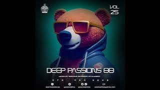 Deep Passions 88 Vol.25 (Mixed By Sisonke  - Blesser Ye Number)