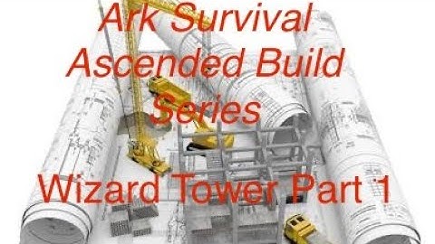 ARK Survival Ascended Build series Wizard Tower part 1