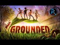 🔴GROUNDED | LET'S HAVE SOME FUN