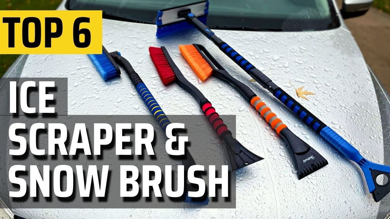Top 6 Best Ice Scraper & Snow Brush For Car [ Reviews & Buying