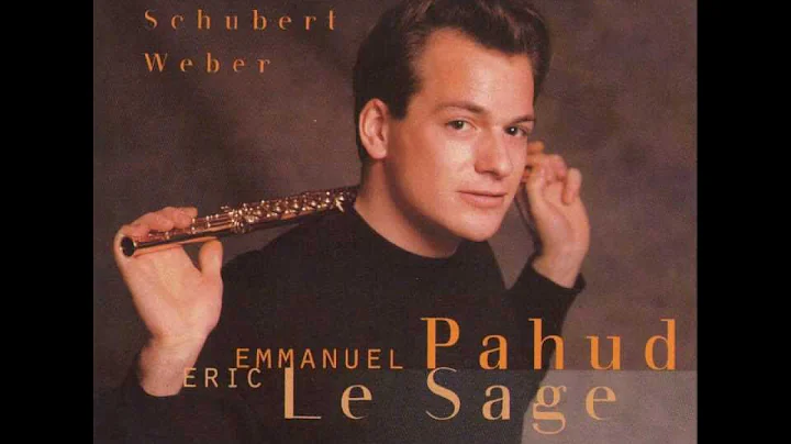 Schubert - Introduction et Varation. Pahud, Flute ...