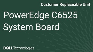 Dell  PowerEdge C6525: Remove/Install System Board