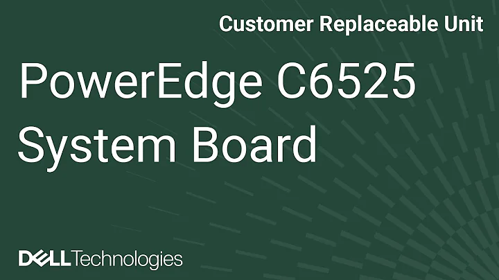 Dell  PowerEdge C6525: Remove/Install System Board