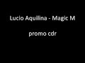 Lucio Aquilina - Magic M