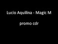 Lucio Aquilina - Magic M