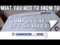 Start Living In The Past! Compute Like It's The 1980s! The Challenges and Solutions! | COMMODORE 128
