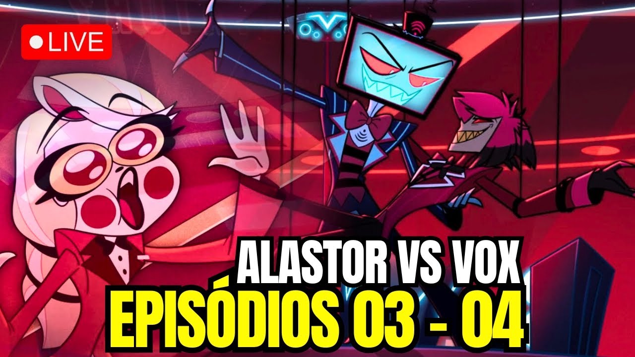 AO VIVO: HAZBIN HOTEL TEMPORADA 2 - EPISÓDIOS 03 e 04 (ALASTOR VS