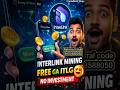 Interlink Network Mining Telugu | Free ITLG Tokens 💰 No Investment | 4 Hours Mining Explained