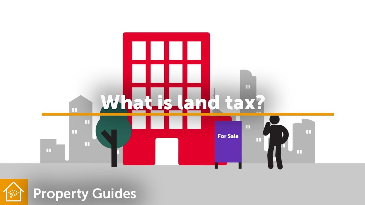What Is Land Tax Realestate au YouTube what-is-land-tax-realestate-au-youtube