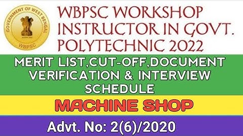 MERIT LIST,CUT-OFF,DOCUMENT VERIFICATION & INTERVIEW SCHEDULE II MACHINE SHOP II GOVT. POLYTECHNIC