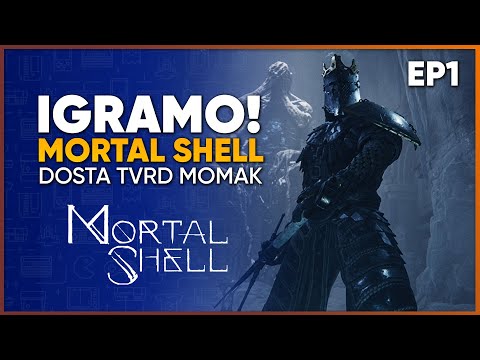 Igramo Mortal Shell - Epizoda prva i zadnja - Tvrd momak