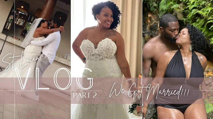 St. Lucia Vlog  Part 2 || We got Married..Again!! ...