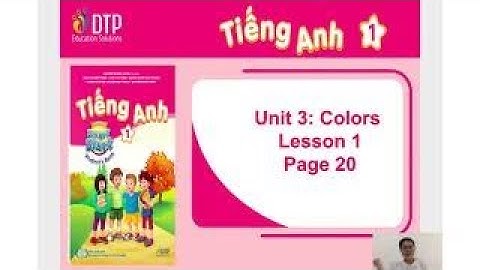 I learn smart start grade 1| UNIT 3:COLORS Lesson 1 Page 20 | tiết dạy demo #15 #educationsolutions