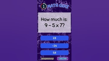 Math Quiz: How much is: 9 - 5 x 7? #shorts #quiz #funny #math