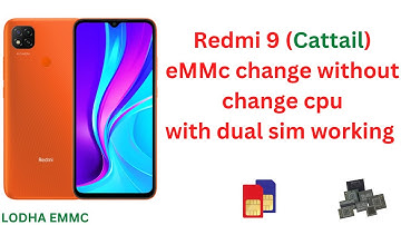 Redmi 9 (Cattail) eMMc change without change cpu  with dual sim working