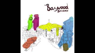 Baywood - For The Fire