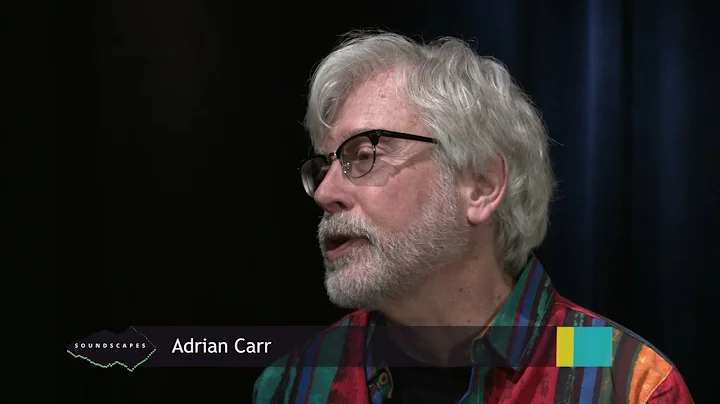 Soundscapes: Adrian Carr | Preview