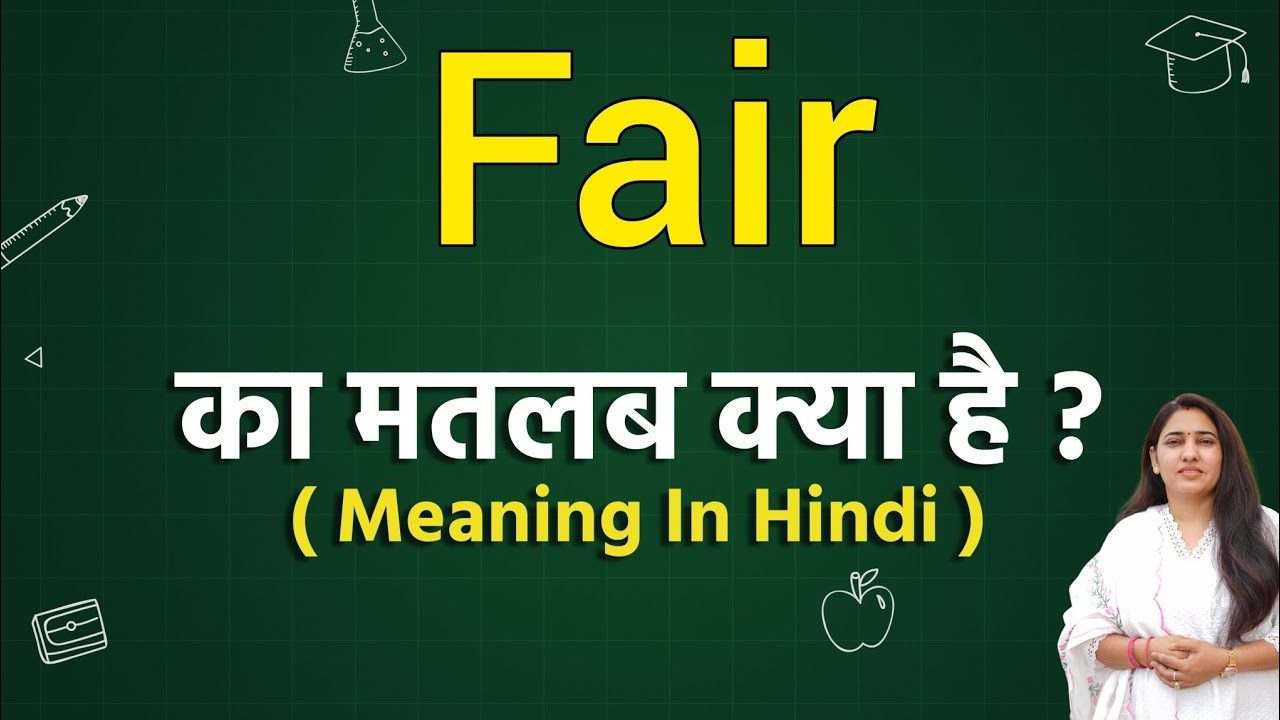 Fair Meaning In Hindi Fair Ka Matlab Kya Hota Hai Word Meaning In 