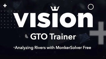 Vision: Analyzing Rivers With MonkerSolver Free