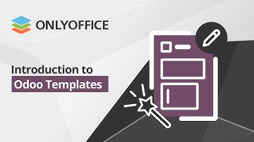 ONLYOFFICE Templates for Odoo: What is it and how it works?