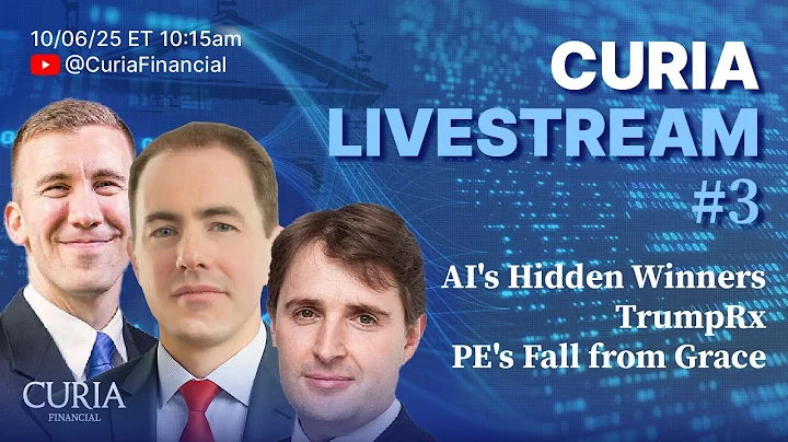 Curia Livestream #3: AMD, TrumpRx, AI's Hidden Winners, PE's Fall...