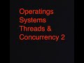 Operating Systems I: Threads and Concurrency-2