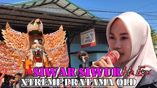 Download Lagu SIWAR SIWUR Voc. Hj. Eka Dwi Wahyuni | Singa Dangdut  XTREME PRATAMA OLD | Buyut Droak - Indramayu MP3